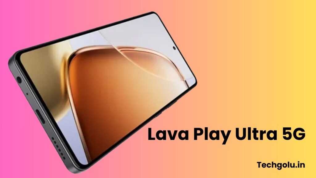 Lava Play Ultra 5G