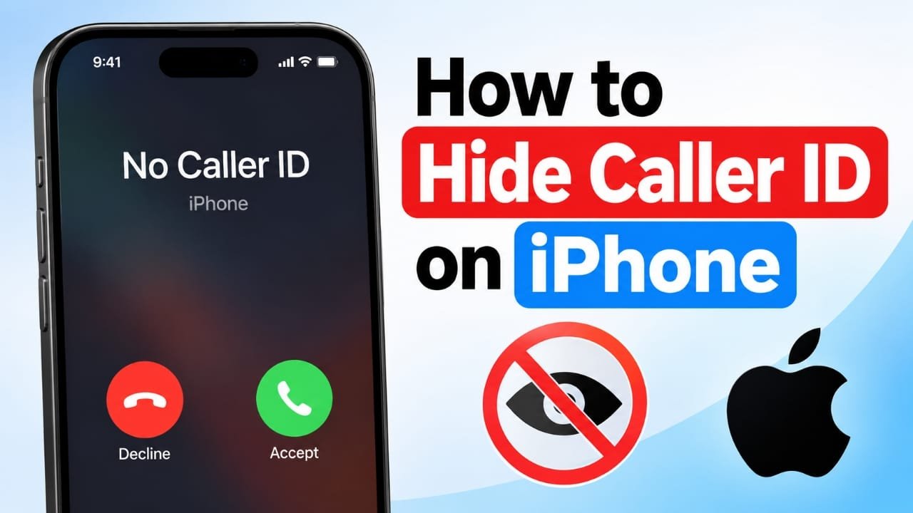 How to Hide Your Caller ID on iPhone When Making a Call